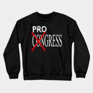 Progress not Congress Crewneck Sweatshirt